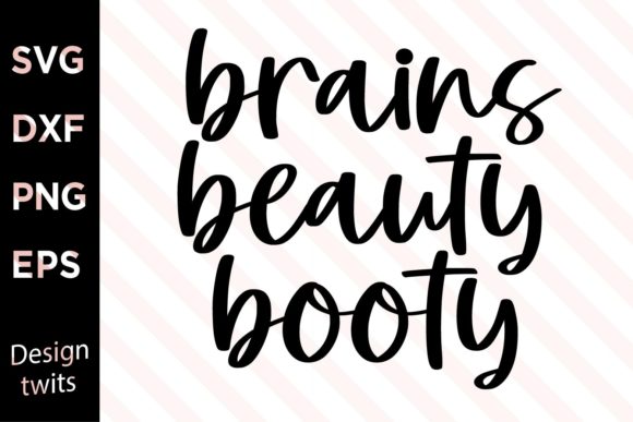 Brains Beauty Booty SVG