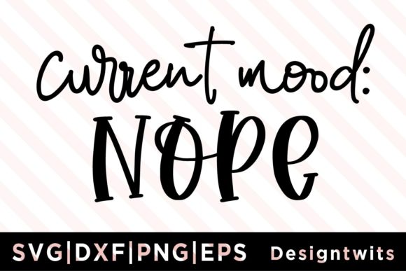 Current Mood Nope SVG