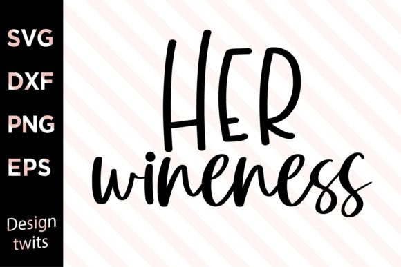 Her Wineness SVG Review
