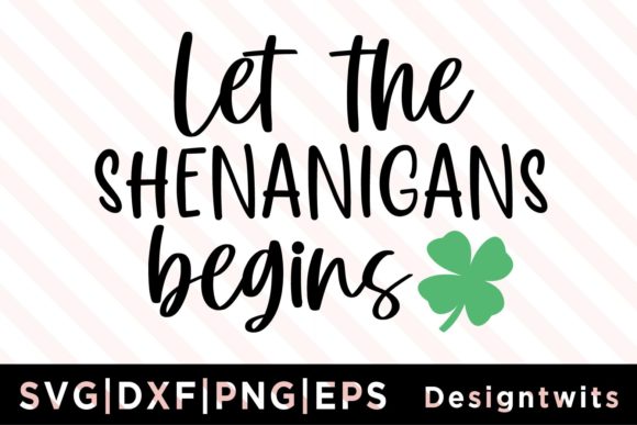 Let the Shenanigans Begins SVG