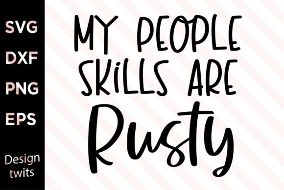 My People Skills Are Rusty SVG