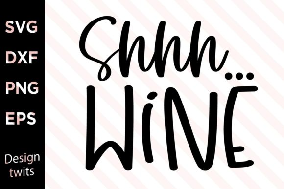 Shhh... Wine SVG Review
